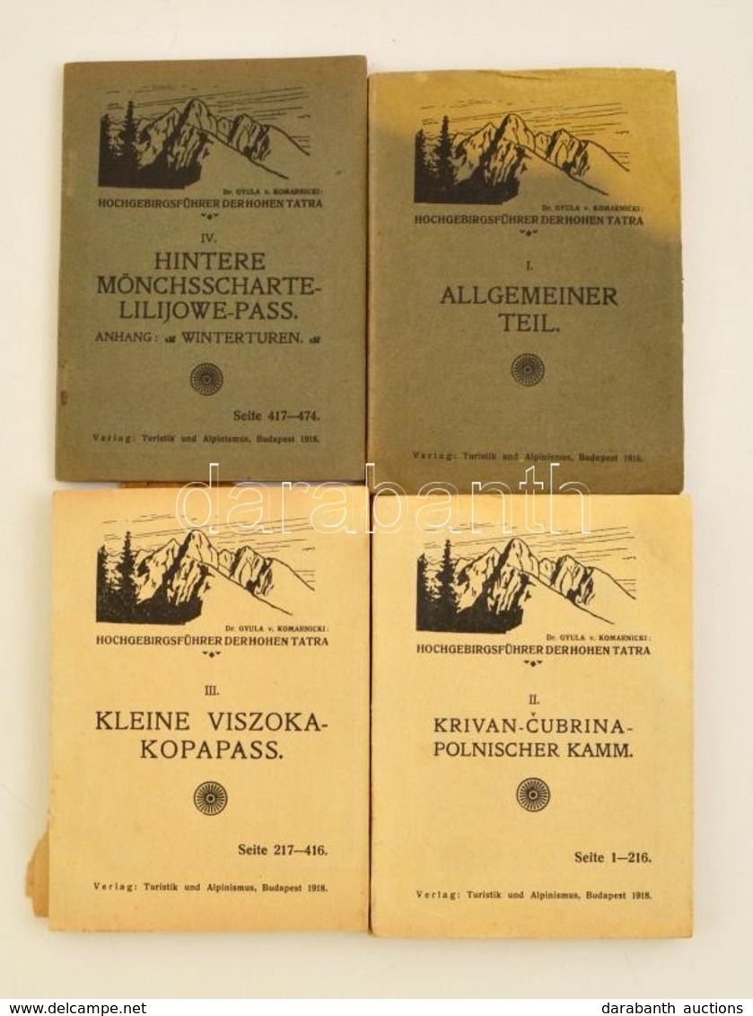 Hochgebirgsführer Der Hohen Tatra I-IV. Bp., 1918, Turistik Und Alpinismus. Papírkötés, Kötetenként Változó állapotban,  - Unclassified