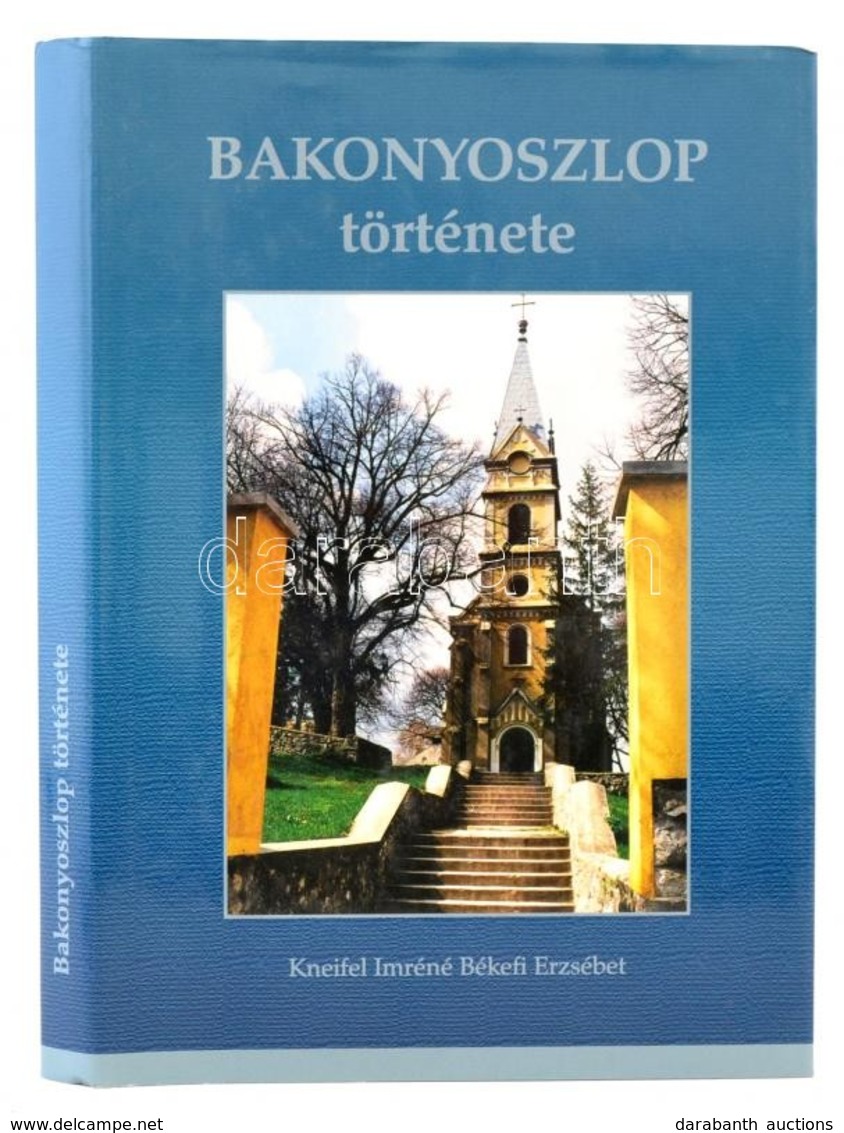 Kneifel Imréné Békefi Erzsébet: Bakonyoszlop Története. Bakonyoszlop,2001, Bakonyoszlop Község Önkormányzata. Kiadói Kar - Unclassified