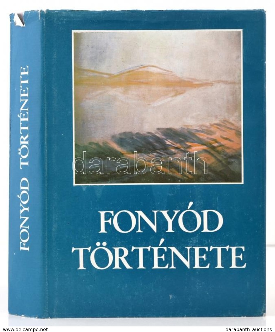 Fonyód Története. Szerk.: Kanyar József. Fonyód, 1985, Fonyódi M?vel?dési Ház. Kiadói Egészvászon-kötés, Kiadói Kissé Sz - Unclassified