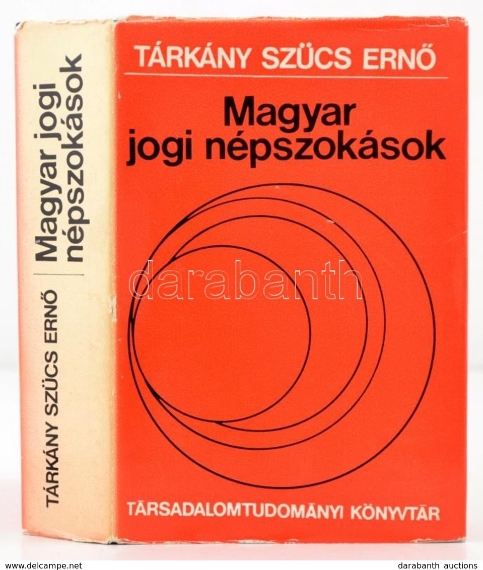 Tárkányi Szücs Ern?: Magyar Jogi Népszokások. 1981, Gondolat. Kiadói Egészvászon Kötés, Papír Véd?borítóval, Jó állapotb - Non Classificati