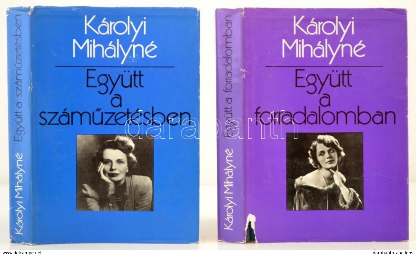 Károlyi Mihályné: Együtt A Forradalomban.+Együtt A Szám?zetésben. Bp.,1978, Európa. Kiadói Egészvászon-kötés, Kiadói Kis - Unclassified