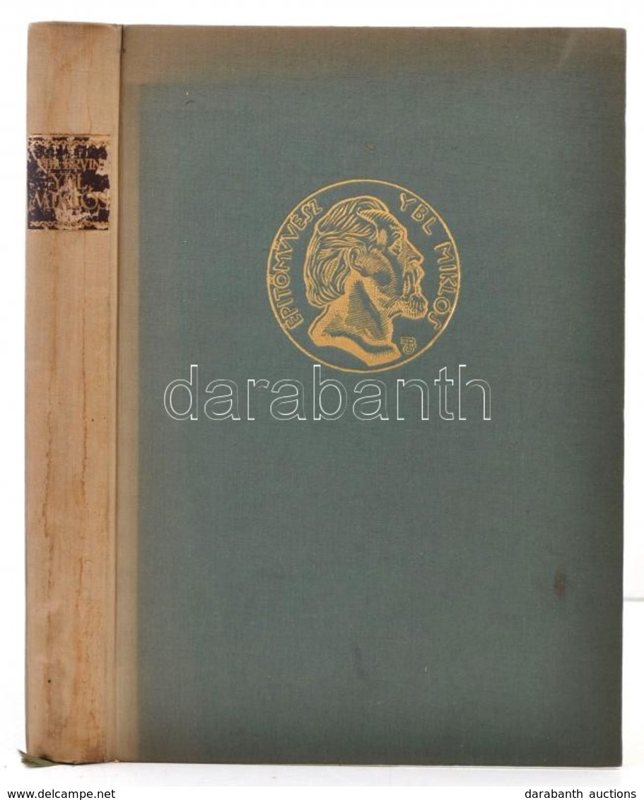 Ybl Ervin: Ybl Miklós. Bp., 1956, Képz?m?vészeti Alap Kiadóvállalata. Kiadói Egészvászon Kötés, Kissé Kopottas állapotba - Non Classificati