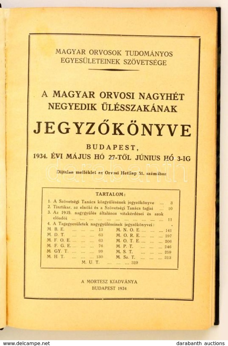1934 - A Magyar Orvosok Tudományos Egyesületeinek Szövetsége - A Magyar Orvosi Nagyhét Negyedik ülésszakának Jegyz?könyv - Non Classés
