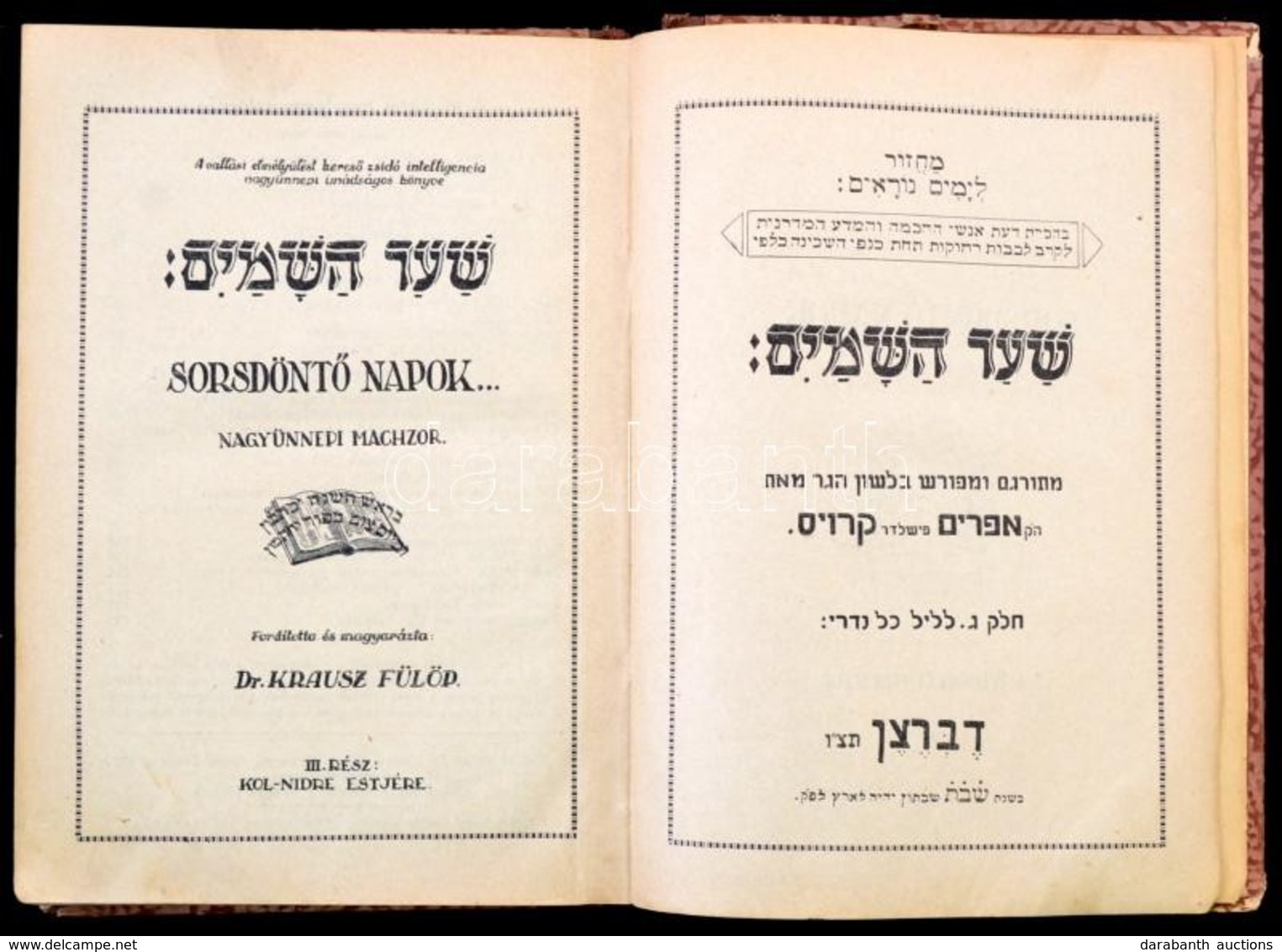 Sorsdönt? Napok. Nagyünnepi Machzor. Ford., Magy.: Krausz Fülöp. 3. Köt.: Kol-nidre Estjére. Debrecen, é. N., Szerz?i. K - Unclassified