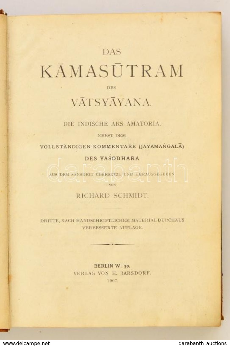 Das Kamasutram Des Vatsayana. Die Indische Ars Amatoria Nebst Dem Vollständigen KOmmentare (Jayamangala) Des Yasodhara.  - Unclassified