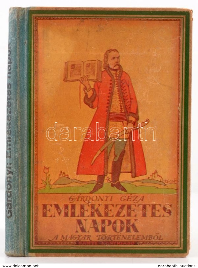 Gárdonyi Géza: Emlékezetes Napok A Magyar Történelemb?l. Biczó András Rajzaival. Bp.,é.n.,Dante. Harmadik Kiadás. Kiadói - Unclassified