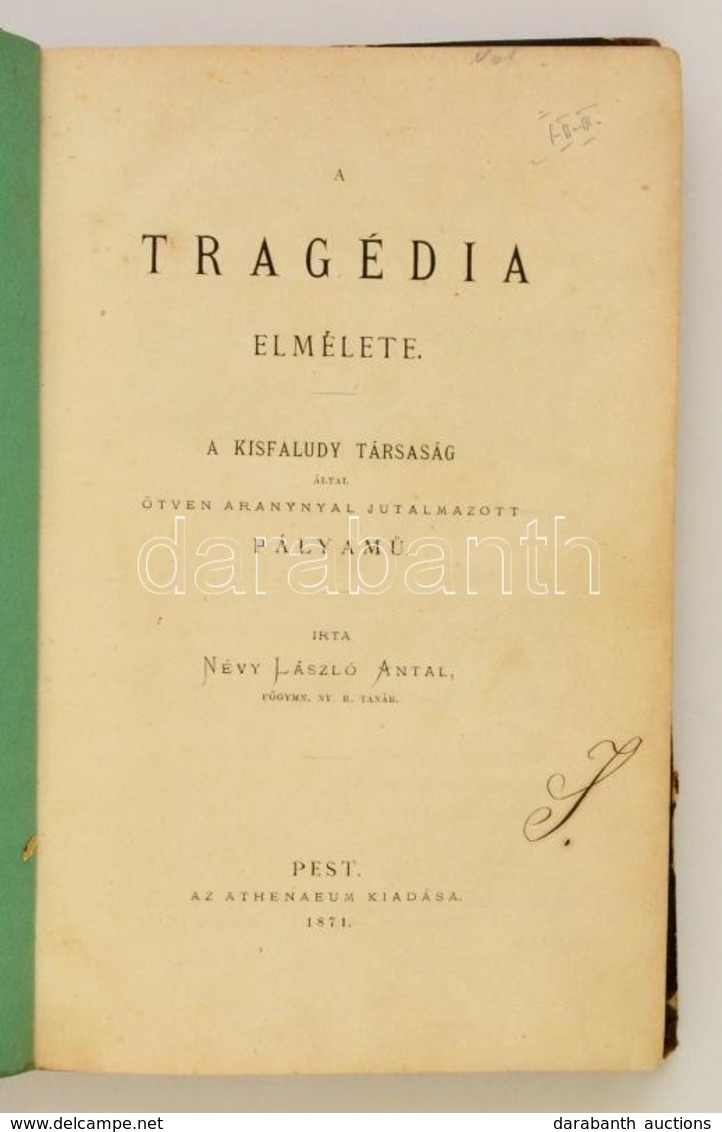 Névy László (Antal): A Tragédia Elmélete.+A Drámai Középfajok Elmélete.+ A Komédia Elmélete. (Egybekötve.) Pest, 1871, A - Unclassified