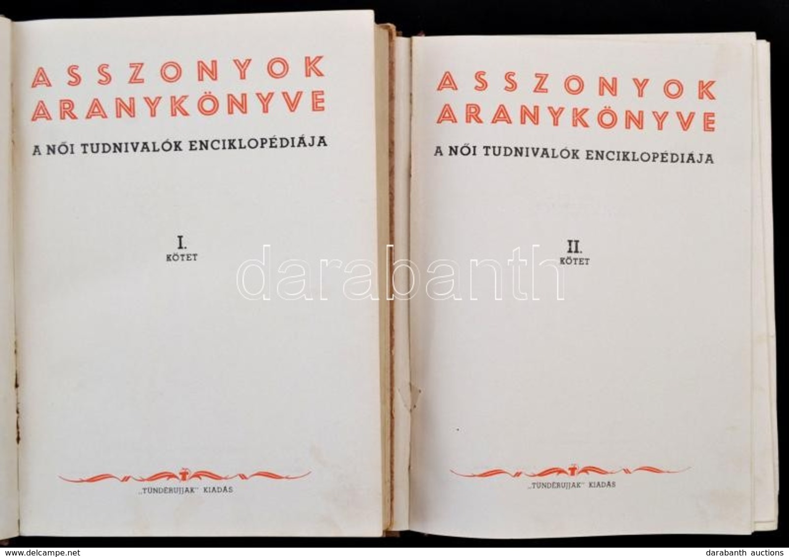 Asszonyok Aranykönyve I-II. Kötet. Bp., é.n.,Tündérujjak. Kiadói Aranyozott Félvászon-kötés, Kopott Borítóval. - Non Classificati