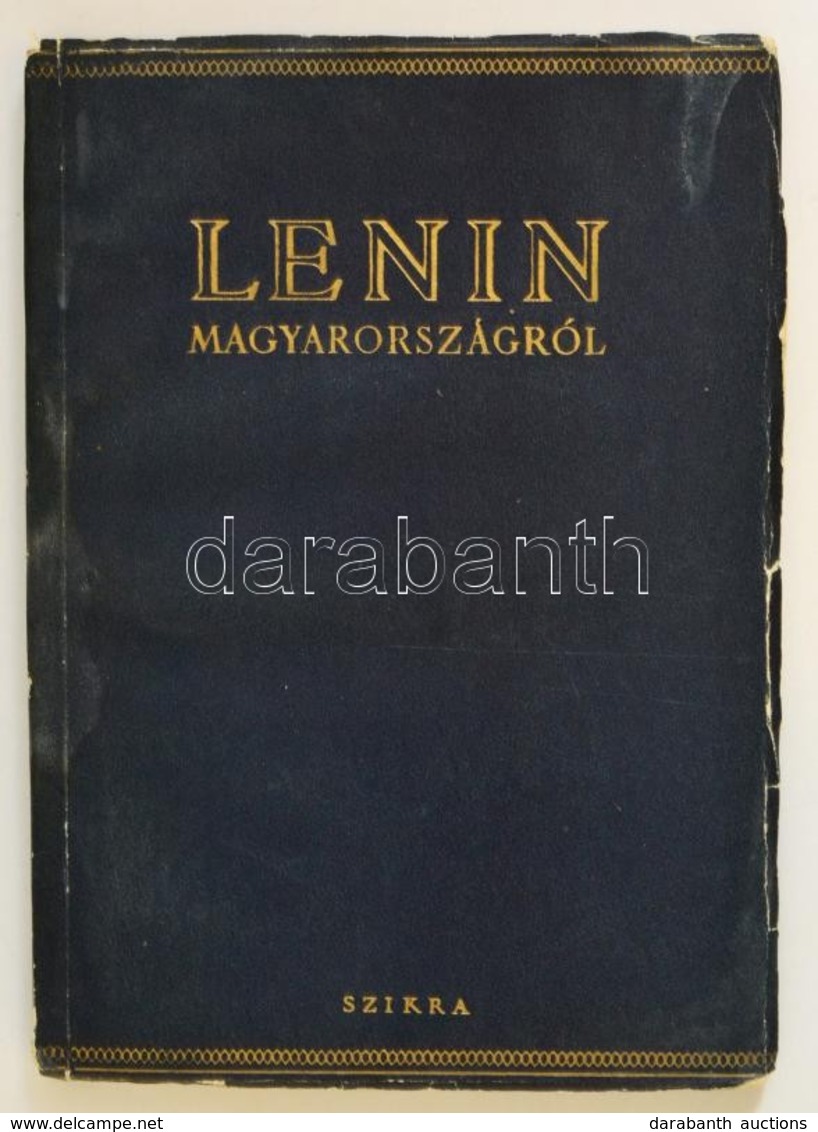 Lenin Magyarországról. Szemelvények Lenin M?veib?l. Bp, 1954, Szikra. Kiadói Papírkötésben, Kissé Rojtos Széllel - Unclassified