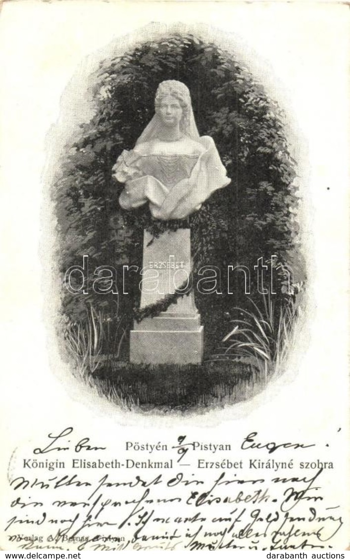 T2 1902 Pöstyén, Pistyán, Piestany; Erzsébet Királyné Szobor / Königin Elisabeth Denkmal / Sissi Statue - Unclassified
