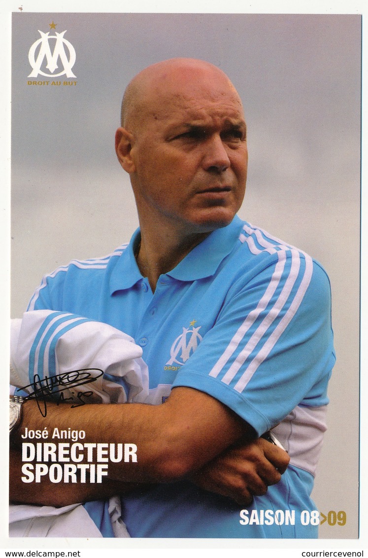 Fiche - Olympique De Marseille OM - Saison 2008/09 - José ANIGO, Directeur Sportif - Sports