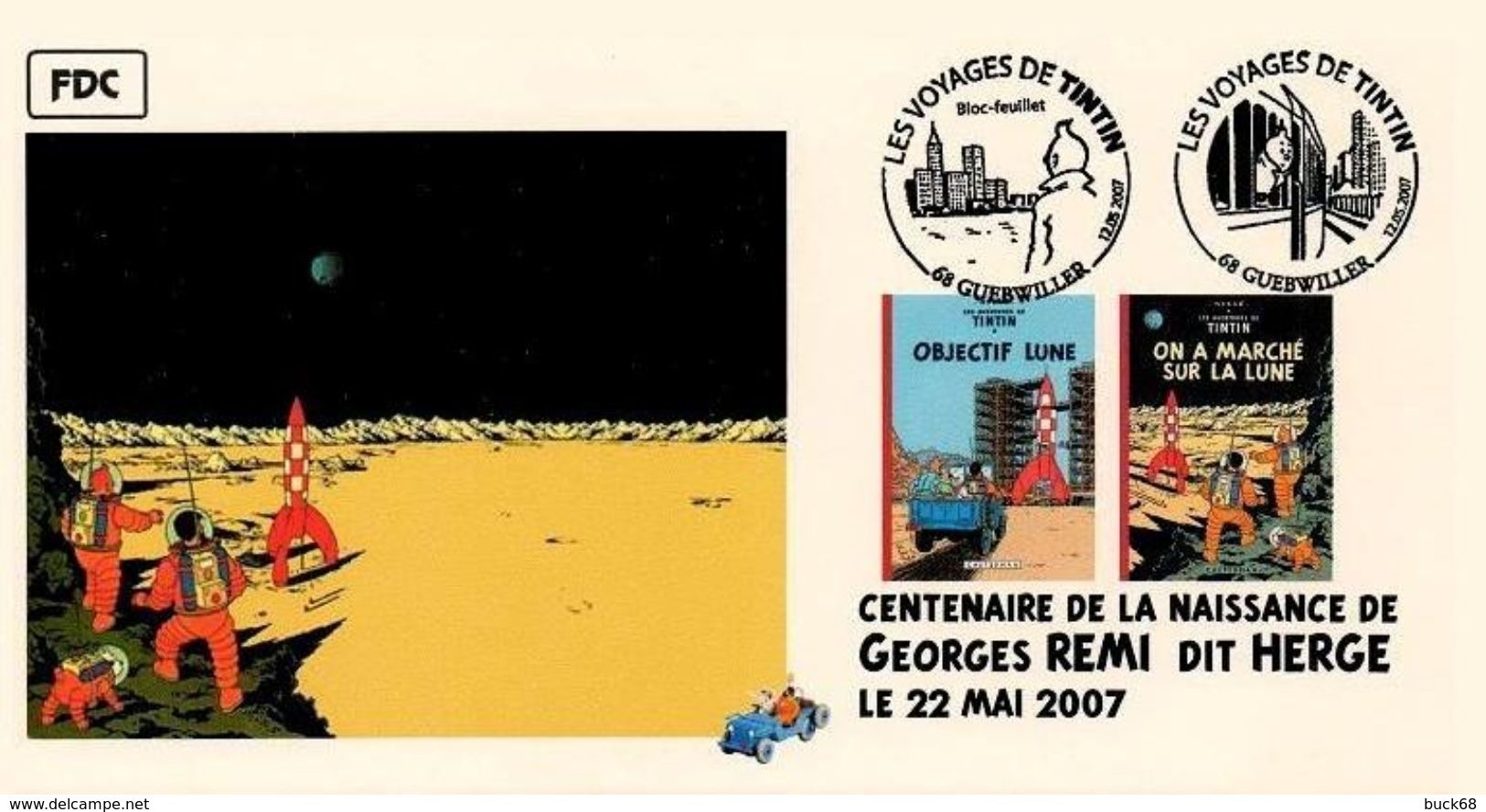 FRANCE Poste 2007 #09 Lune Deux Cachets Premier Jour FDC TINTIN Voyages KUIFJE TIM HERGE GUEBWILLER - Stripsverhalen