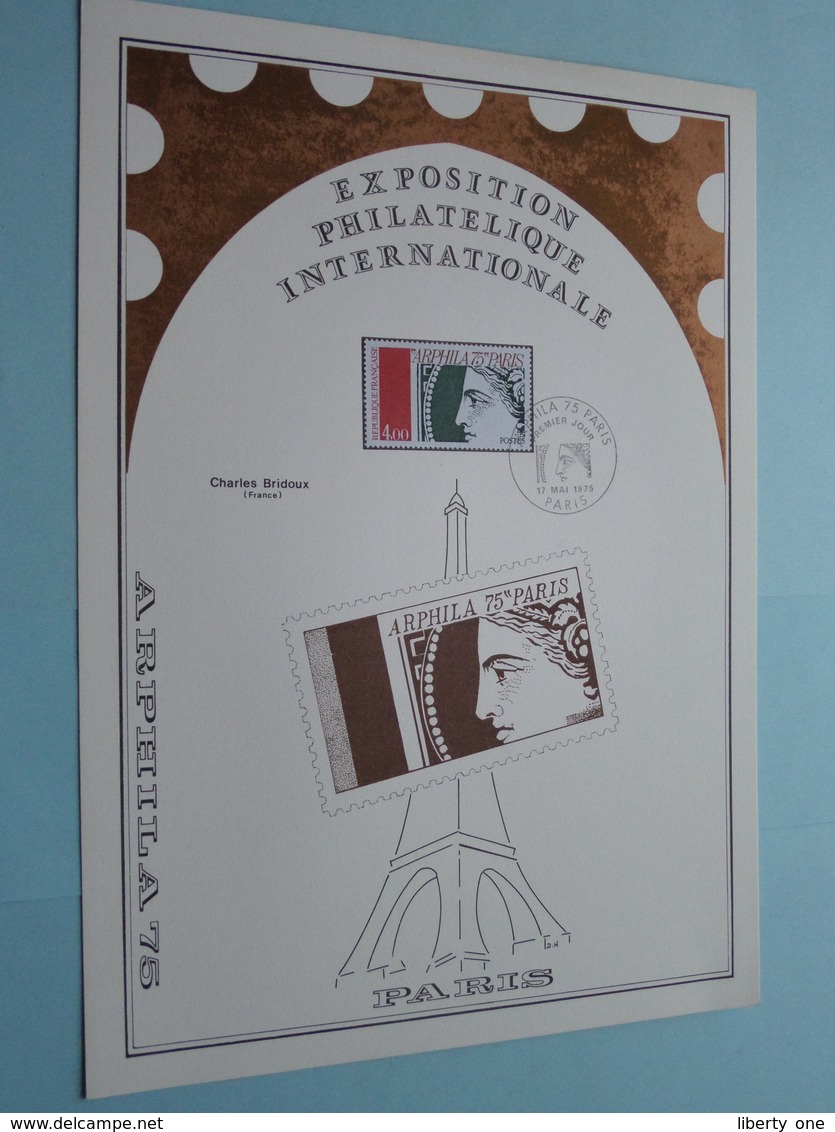 EXPO PHILATELIQUE INT. - ARPHILA 75 / Charles Bridoux ( Stamp 17 Mai 1975 / Voir Photo ) Format A4 - N° 26 De 35 Exempl. - 1970-1979