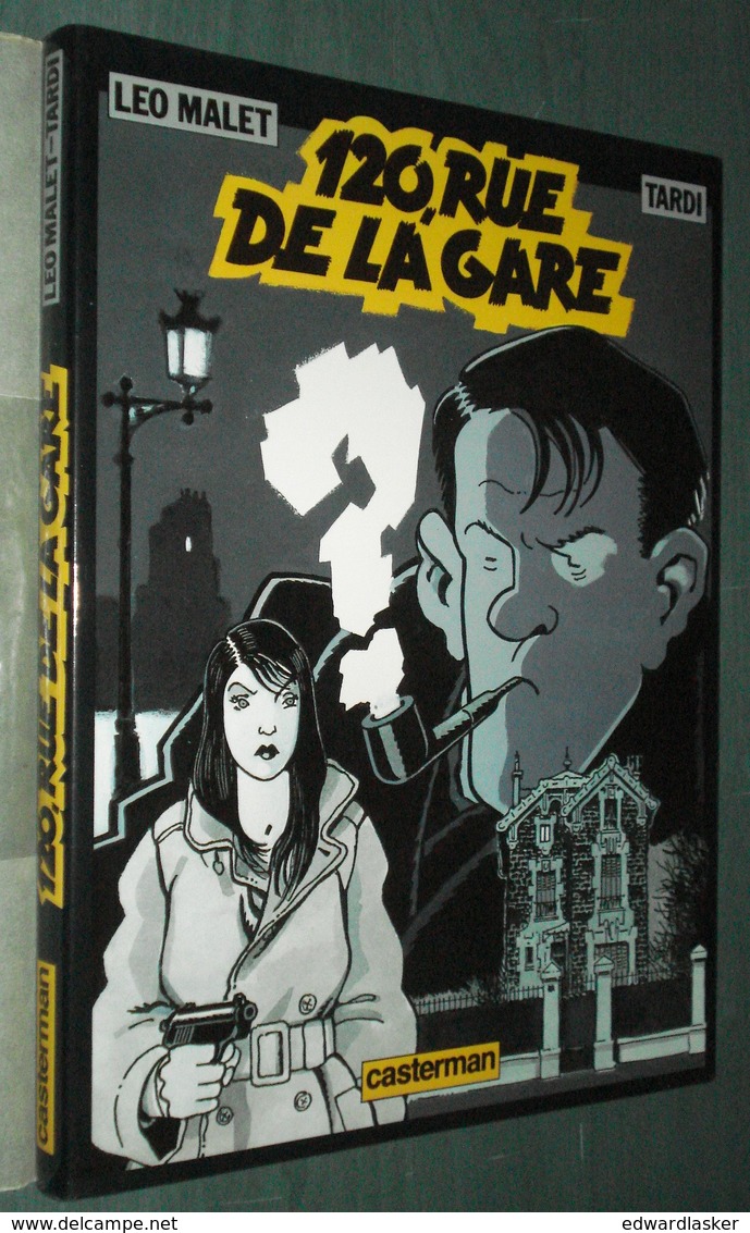 NESTOR BURMA 2 : 120 Rue De La GARE //Léo Malet Et Jacques Tardi - EO Casterman 1988 - Jaquette - Nestor Burma