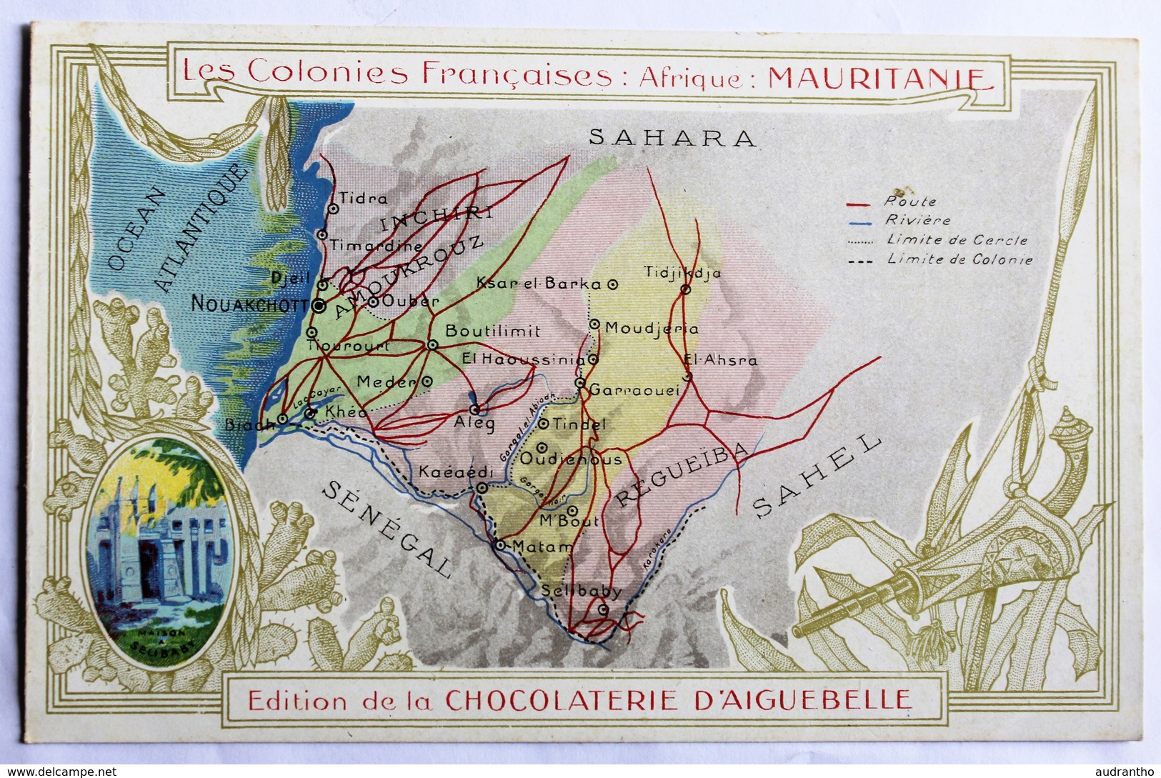 Chromo Format CPA Mauritanie Les Colonies Françaises Carte Chocolaterie Aiguebelle - Mauritanie
