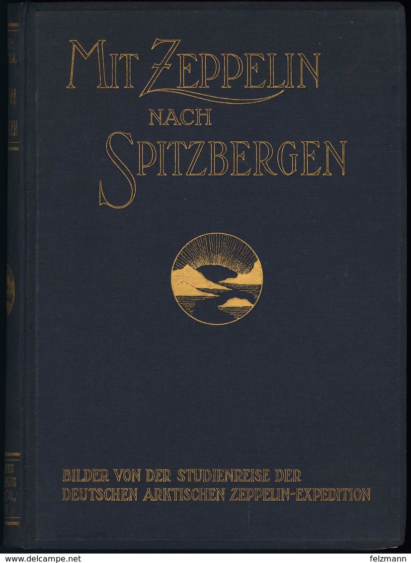 MIT ZEPPELIN NACH SPITZBERGEN 1911, Studienreise Der Deutschen Arktischen Zeppelin-Expedition, Herausgegeben Von A. Miet - Zeppeline