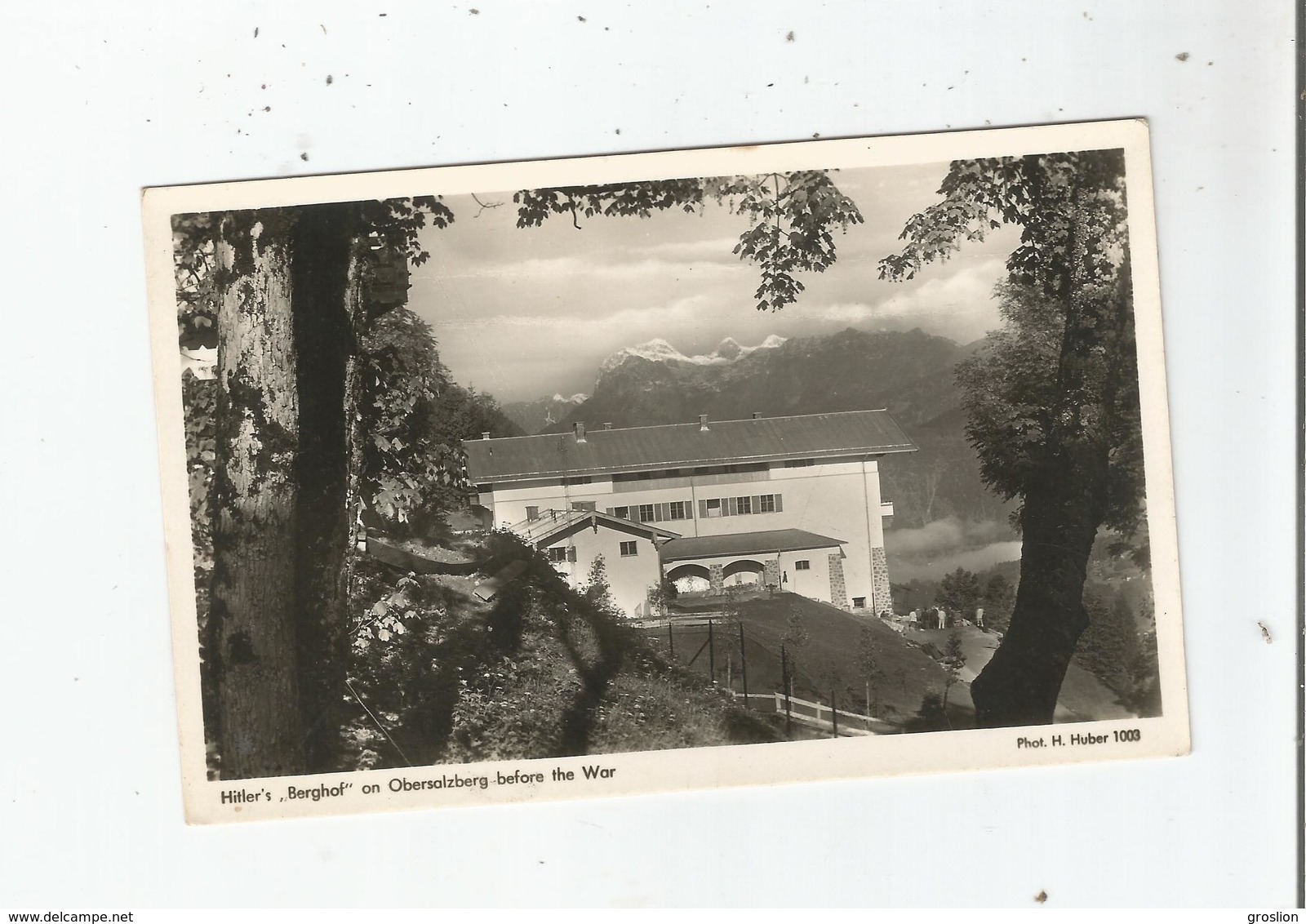 HITLER 'S BERGHOF ON OBERSALZBERG BEFORE THE WAR 1003 - Berchtesgaden