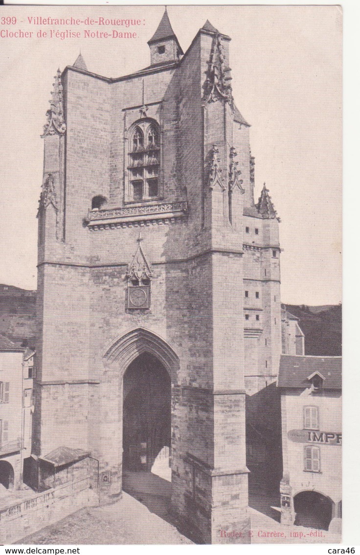 CPA - 399. VILLEFRANCHE DE ROUERGUE - Clocher De L'église Notre Dame - Villefranche De Rouergue