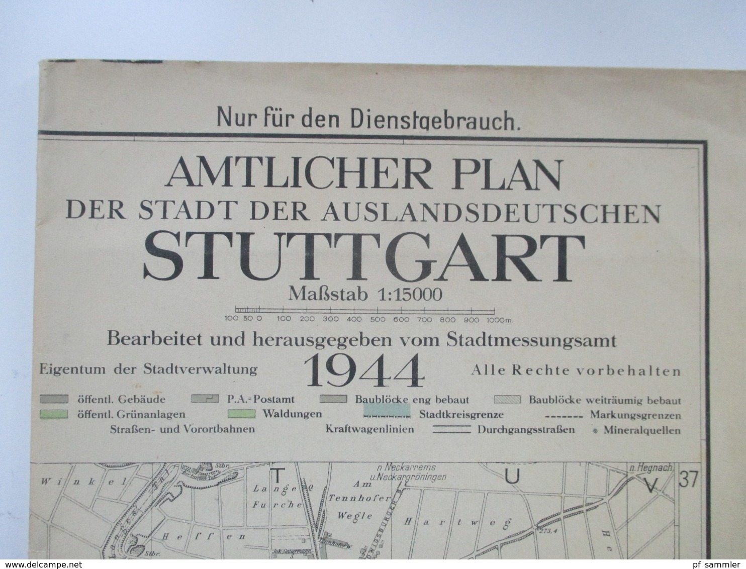 Amtlicher Plan Der Stadt Der Auslandsdeutschen Stuttgart 1944 Nur Für Den Dienstgebrauch / Stadtmessungsamt Rar - Carte Topografiche