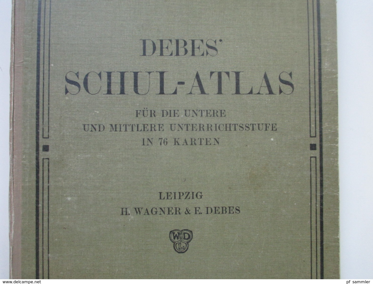 Debes Schulatlas Mit 76 Karten Leipzig H. Wagner & E. Debes. Jahr 1914 - Maps Of The World