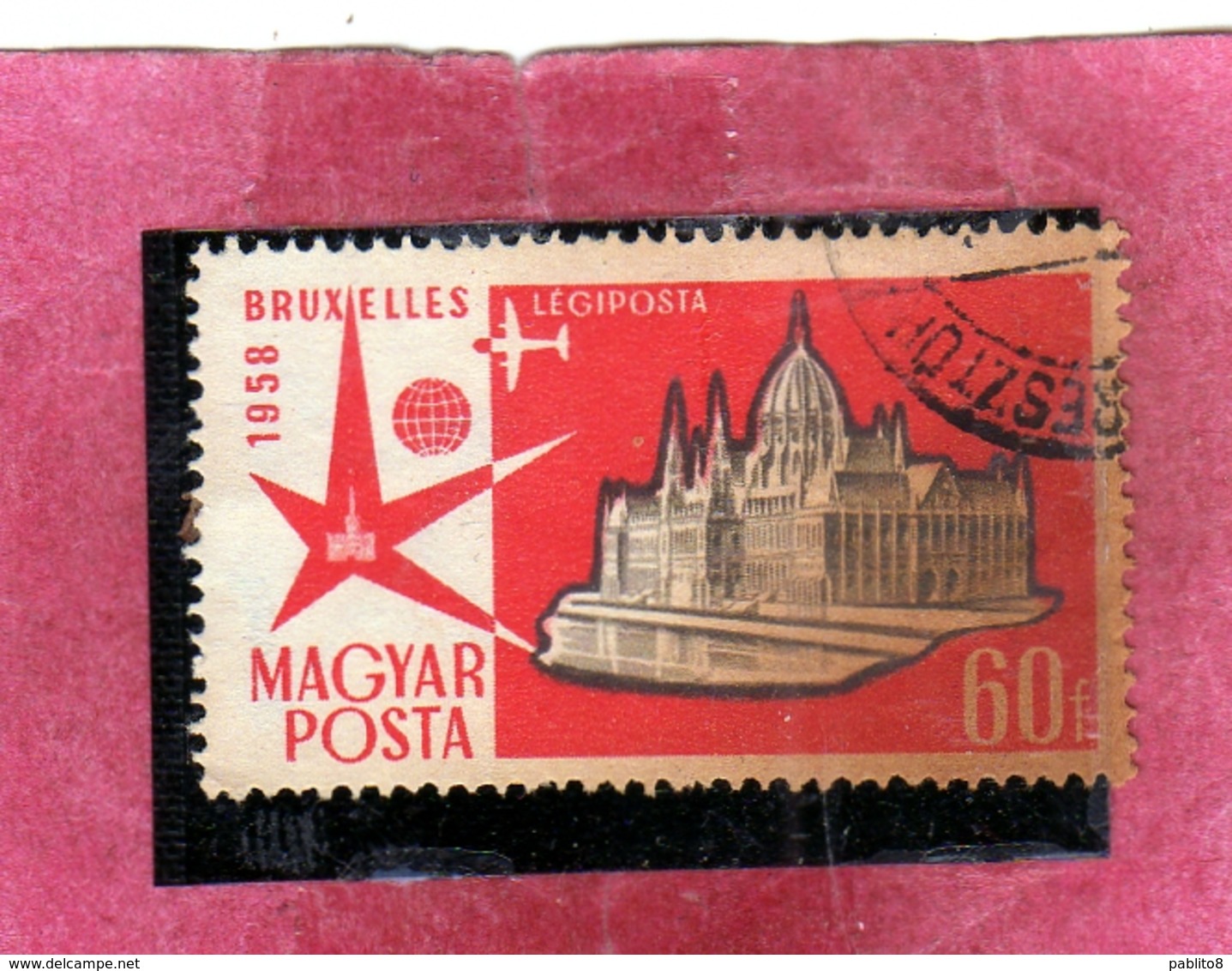 HUNGARY UNGHERIA MAGYAR 1958 AIR MAIL POSTA AEREA BRUXELLES BRUSSELS HUNGARIAN PAVILION 60f USATO USED OBLITERE' - Usati