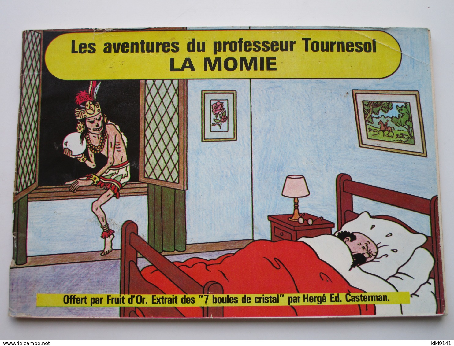 Les Aventures Du Professeur Tournesol - LA MOMIE - Offert Par Fruit D'Or (26 Pages) - Tintin