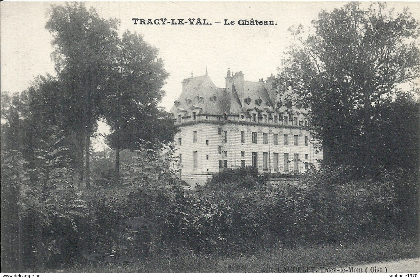 OISE - 60 - TRACY LE VAL Près De Tourotte - 100 Hab - Château - Thourotte