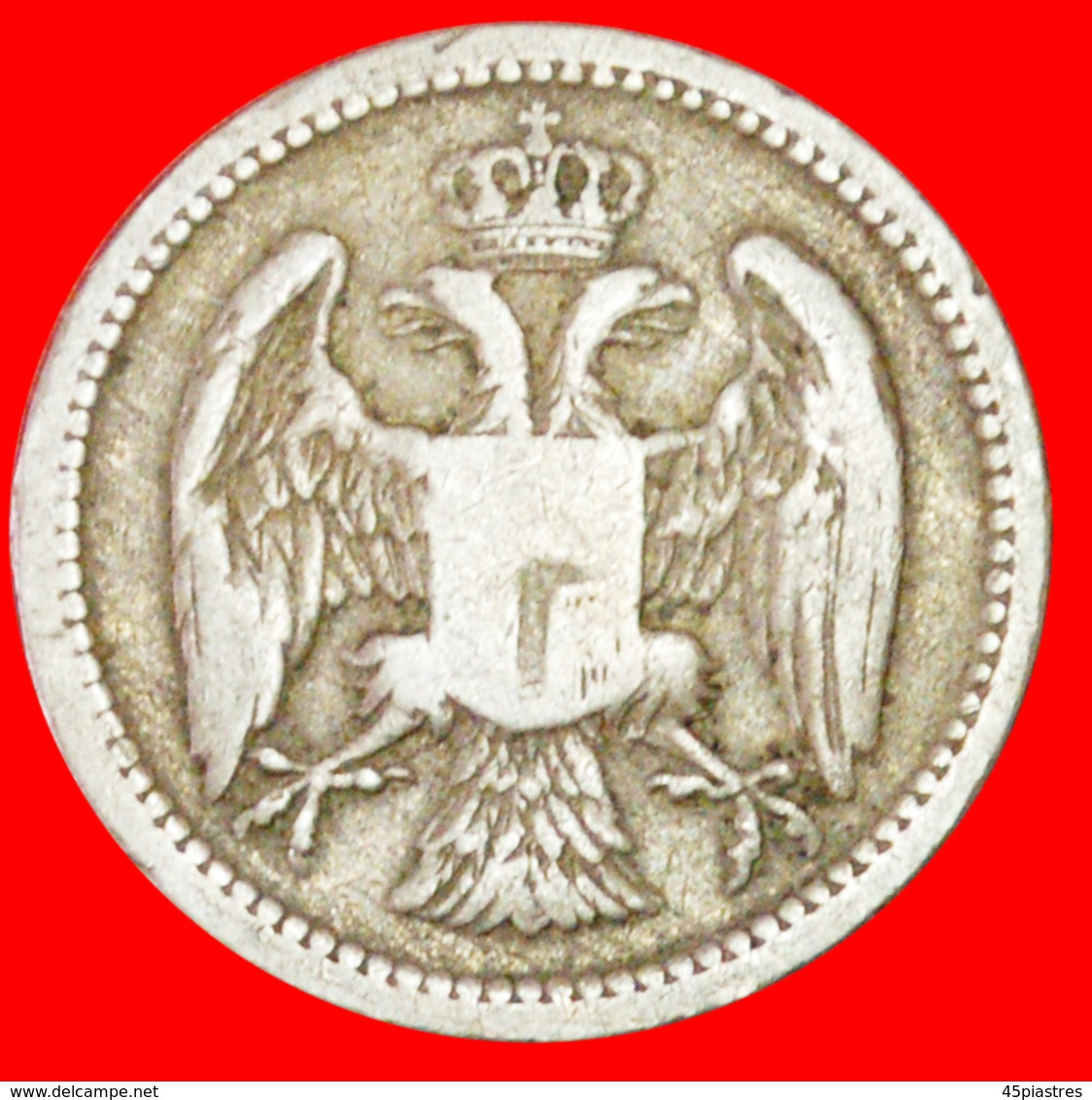 # DOUBLE HEAD EAGLE (1883-1917): SERBIA ★ 10 PARA 1884H GREAT BRITAIN! LOW START ★ NO RESERVE! Minal I (1882-1889) - Serbia