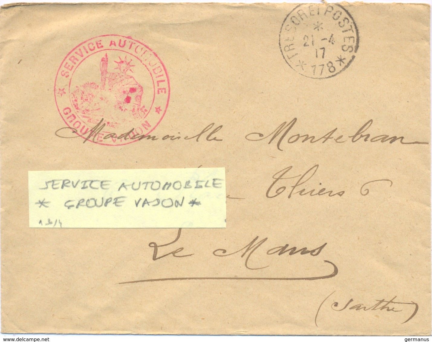 GUERRE 14-18  SERVICE AUTOMOBILE * GROUPE VADON * TàD TRESOR ET POSTES * 178 * Du 21-4-17 - Oorlog 1914-18