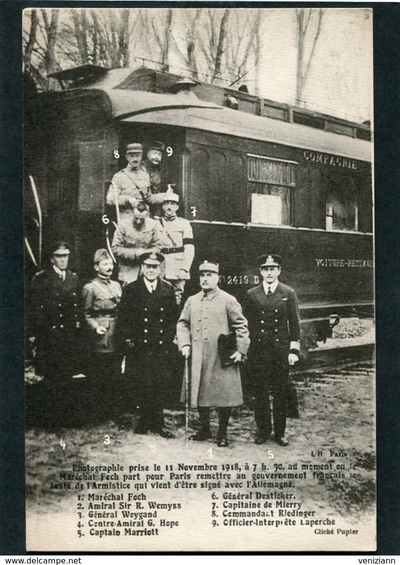 CPA - Photographie Prise Le 11 Novembre 1918 Au Moment Où Le Mal Foch Part Pour Paris Remettre Le Texte De L'Armistice - Guerra 1914-18