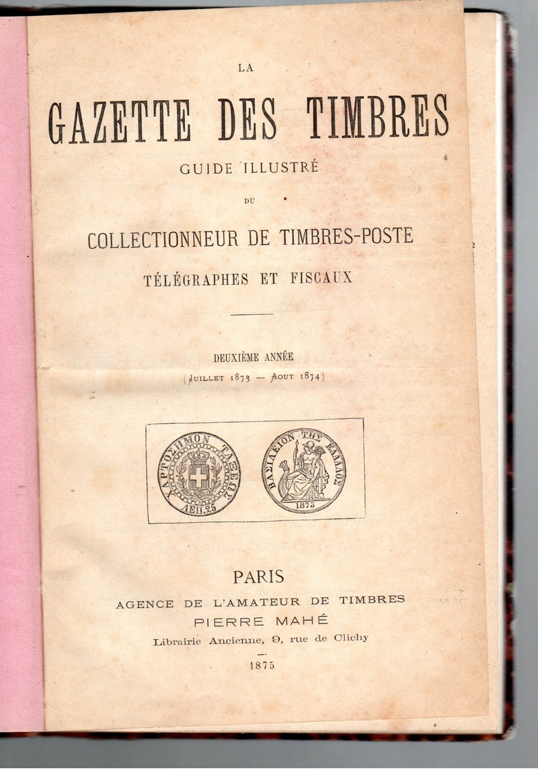 Revue : La Gazette Des Timbres  Collectionneur De Timbres Poste Telegraphes Et Fiscaux 1873-1874 ( 2 Ieme Année ) RARE - Français (jusque 1940)