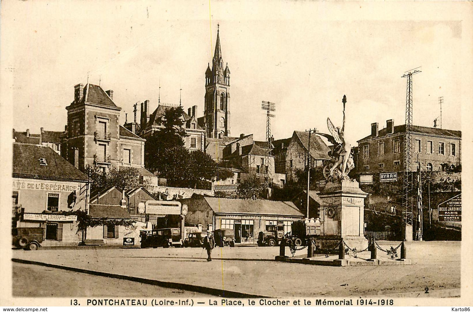 Pontchateau * La Place Le Clocher Et Le Mémorial 1914-1918 * Café De L'espérance * Garage Central - Pontchâteau