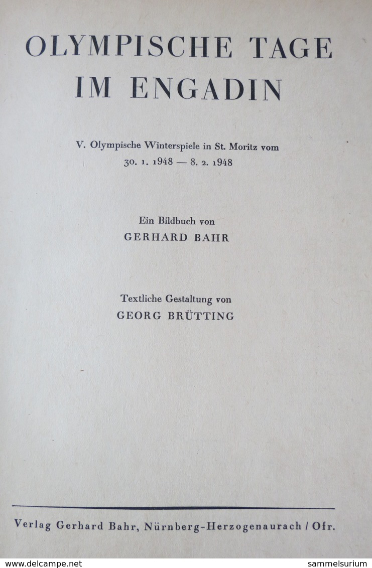 Gerhard Bahr "Olympische Tage Im Engadin St. Moritz" Ein Buch Für Unsere Sportjugend, Erstauflage Von 1948 - Erstausgaben