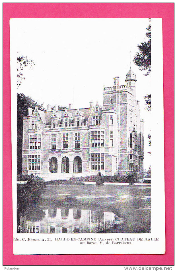 Halle Zoersel Kasteel Halhof Château De Halle Au Baron V. De Borrekens éd. C. Baune A31 Imp. L. Van Der Aa CPA Non Circ. - Zoersel