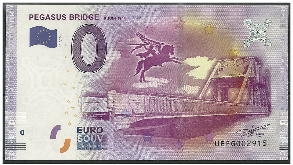 Billet Touristique 0 Euro 2016   PEGASUS BRIDGE 6 Juin 1944 épuisé - Essais Privés / Non-officiels