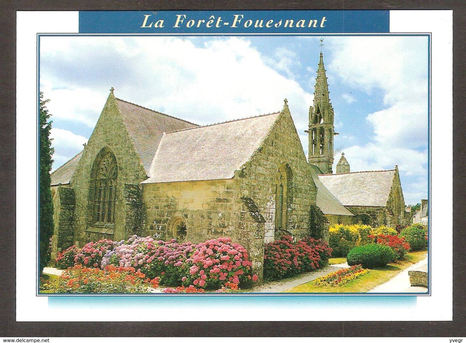 La Forêt-Fouesnant - L'église Style Flamboyant Entourée D'un Placitre Fleiri ( Voyagé En 2004) - La Forêt-Fouesnant