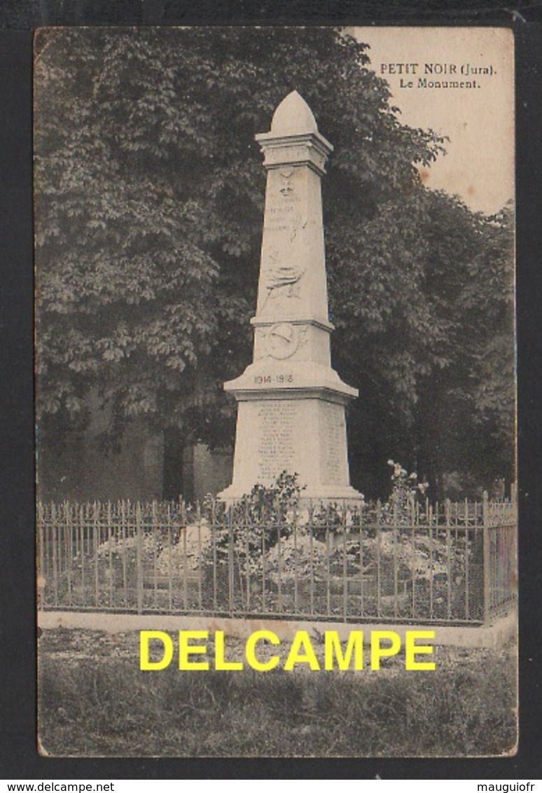 DD / 39 JURA / PETIT NOIR / LE MONUMENT AUX MORTS DE LA GRANDE GUERRE - Autres & Non Classés