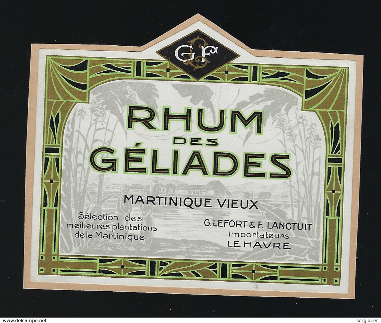 Ancienne étiquette   Rhum  Vieux Ds Géliades Martinique Vieux  G Lefort @ F Lanctuit  Le Havre 76 - Rhum