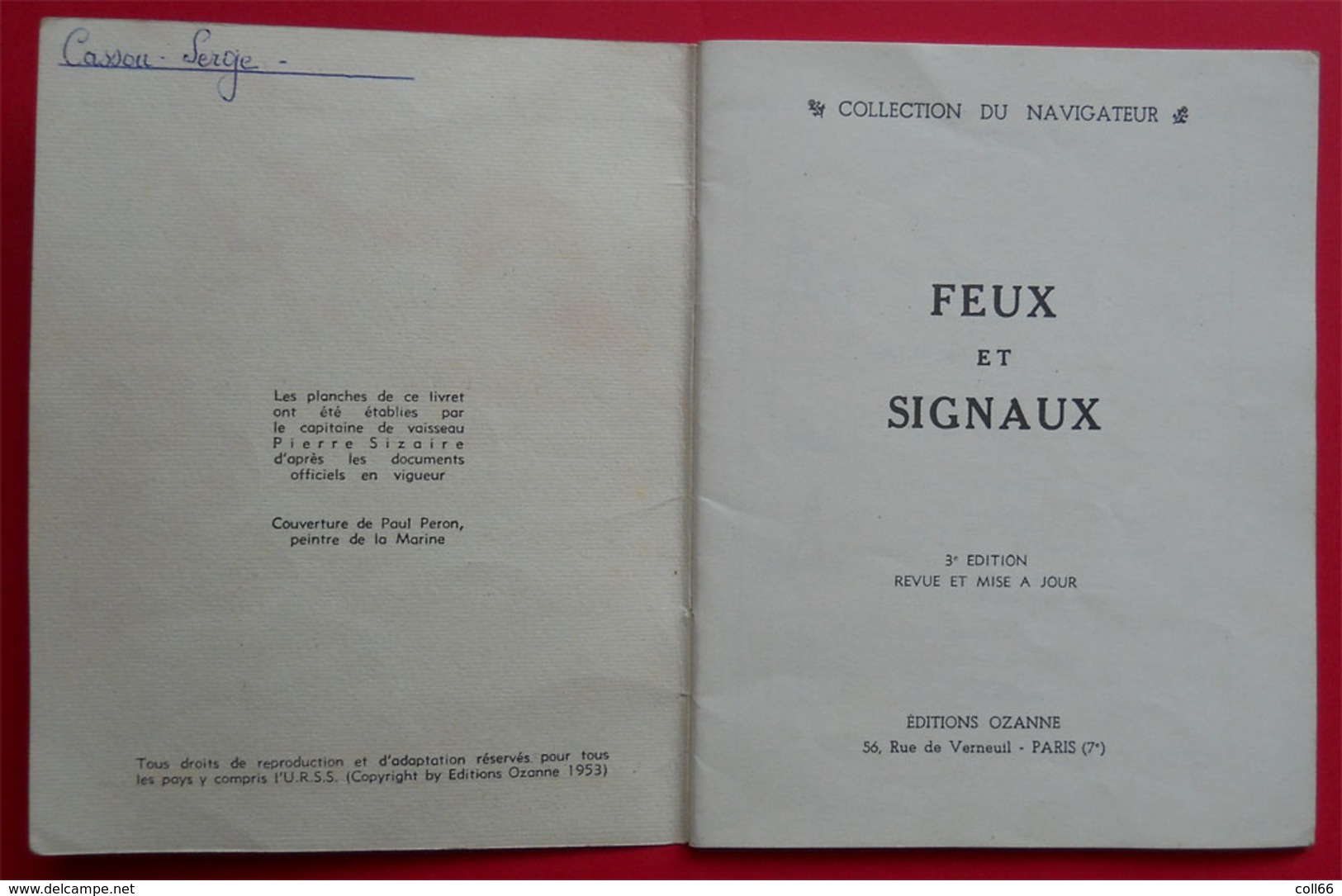 1953 Brochure Feux Et Signaux Pour Navigateurs Nombreuses Illustrations 32 Pages édit Ozanne Paris Illustré Paul Peron - Bateau