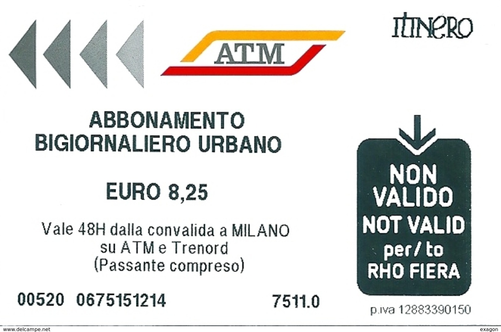 Biglietto  Usato   -  A T M   MILANO  -  Abbonamento Giornaliero Urbano - € 8,25 -  Anno  2016 - Europe