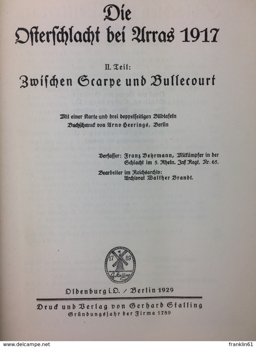 Die Osterschlacht Bei Arras 1917; II. Teil Zwischen Scarpe Und Bullecourt. - 4. 1789-1914