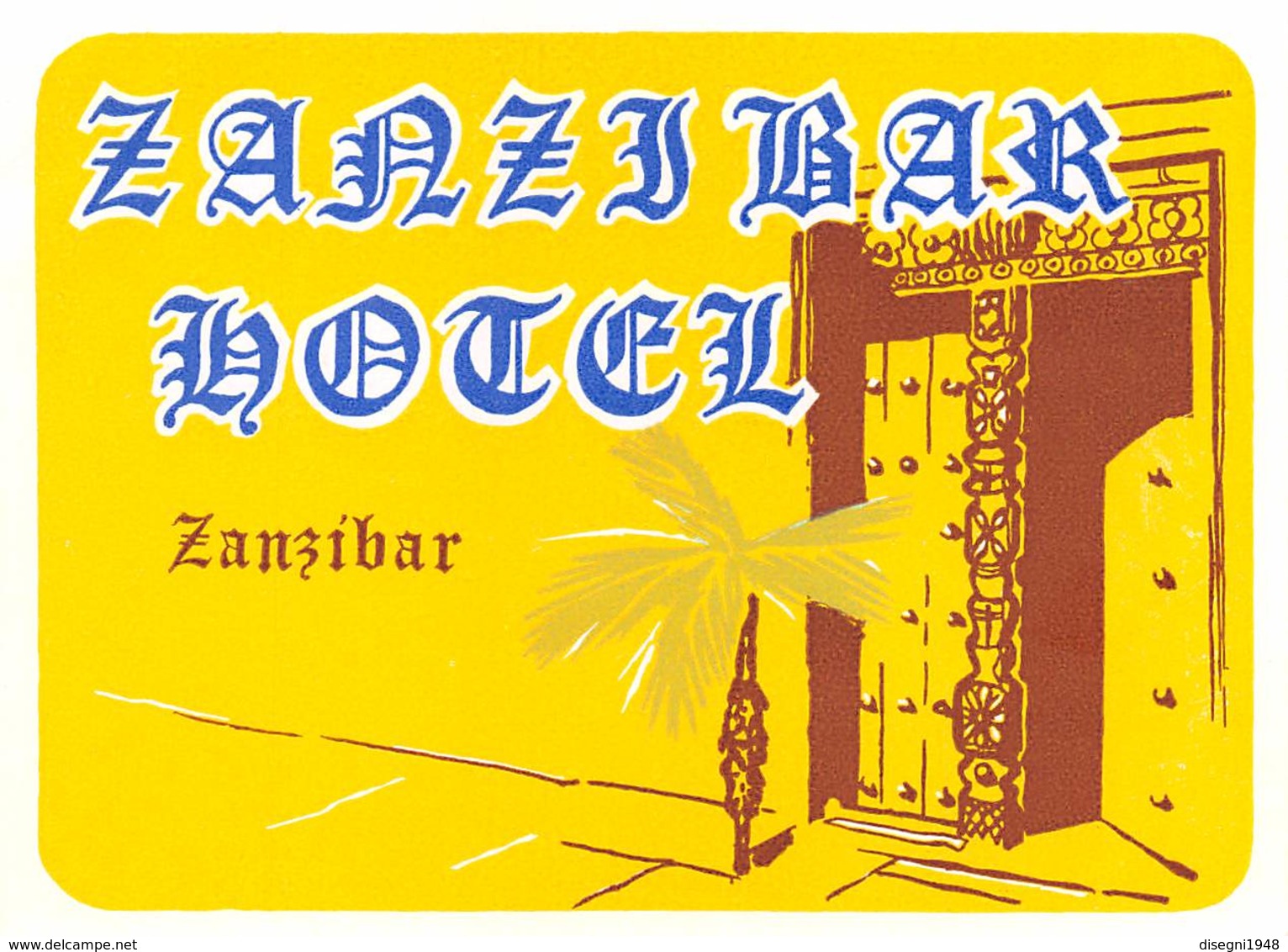 07399 "ZANZIBAR HOTEL - ZANZIBAR" ETICH. ORIG. LABEL - Etiquettes D'hotels