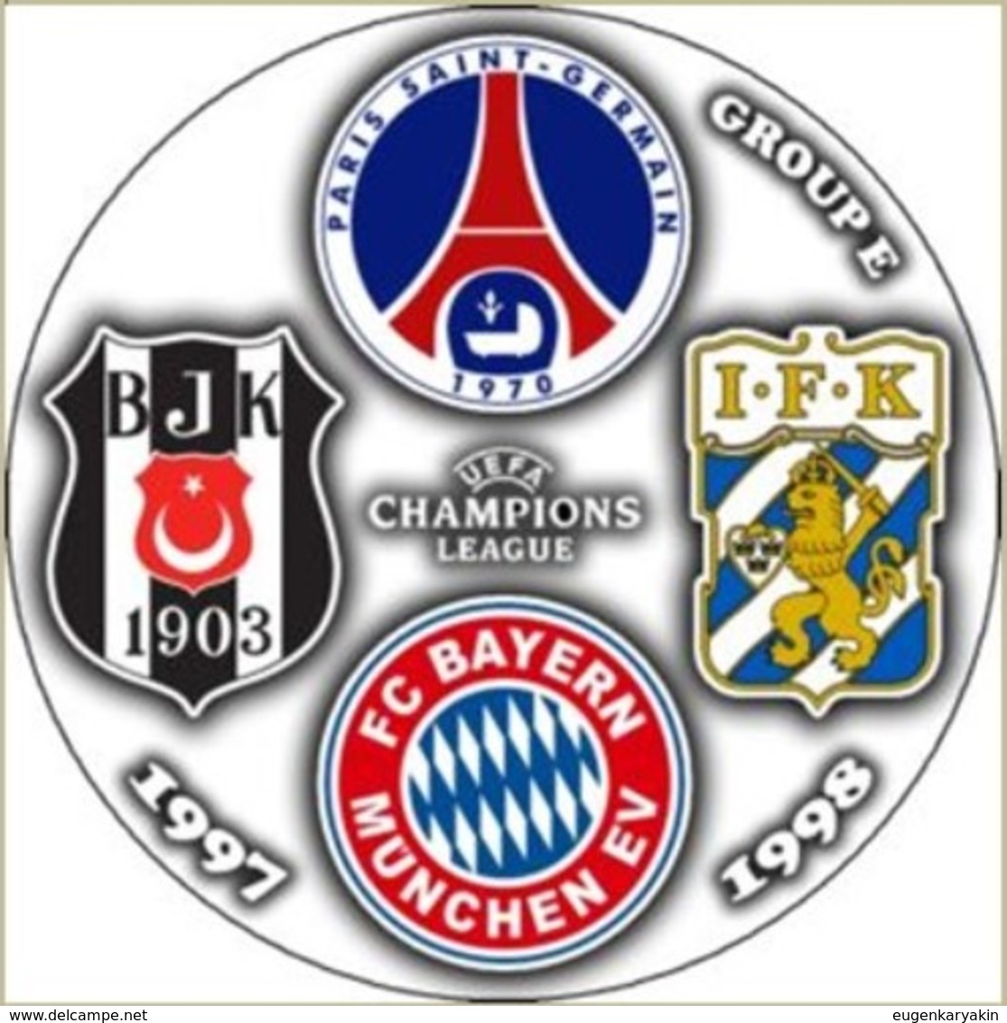 Pin Champions League 1997-1998 Group E Paris Saint-Germain Bayern Munchen Besiktas IFK Goteborg - Fussball