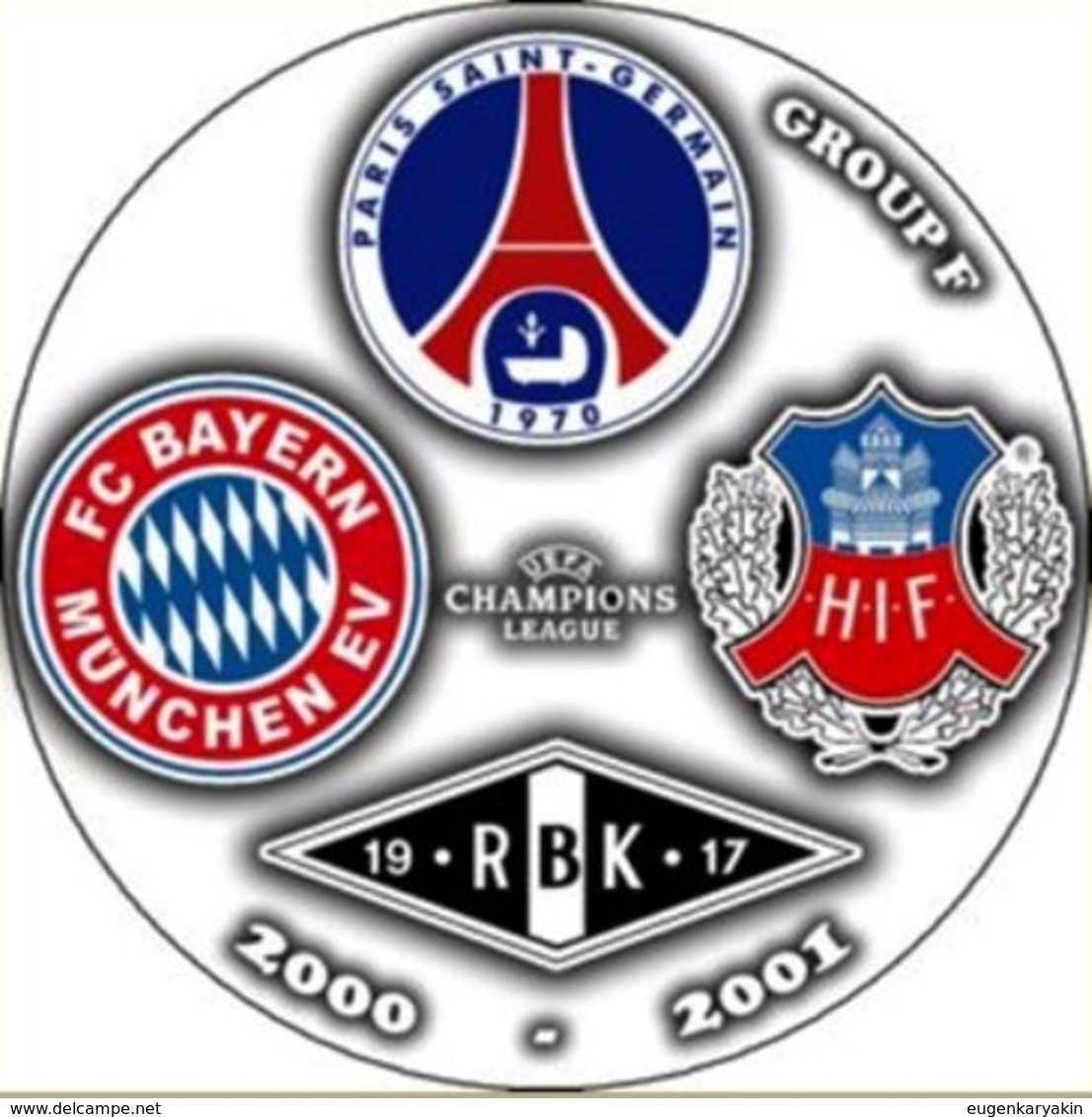 Pin Champions League 2000-2001 Group F Paris Saint-Germain Bayern Munchen Rosenborg Helsingborgs - Fussball