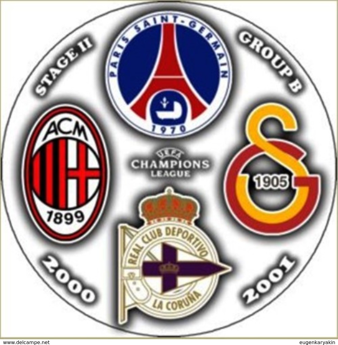 Pin Champions League 2000-2001 Group B Paris Saint-Germain Milan Galatasaray Deportivo La Coruna - Fútbol