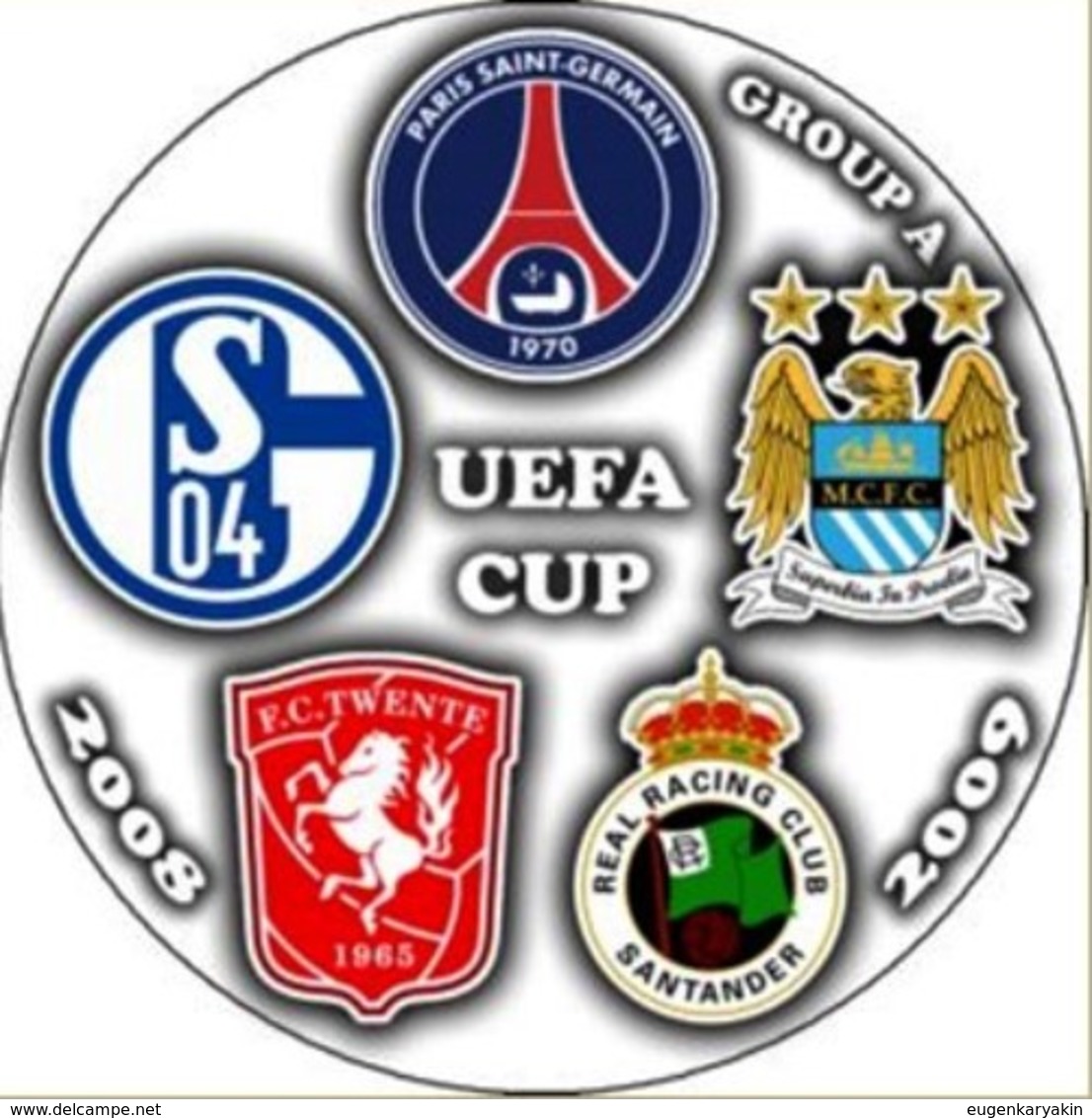 Pin UEFA Cup 2008-2009 Group A Paris Saint-Germain Schalke-04 Gelsenkirchen Twente Real Santander Manchester City - Football