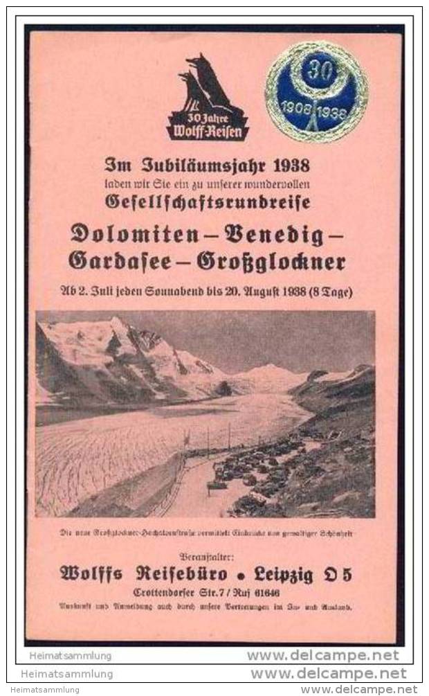 Wolffs Reisebüro Leipzig 1938 - Gesellschaftsrundreise Dolomiten Venedig Gardasee Grossglockner - 16 Seiten - Autres & Non Classés