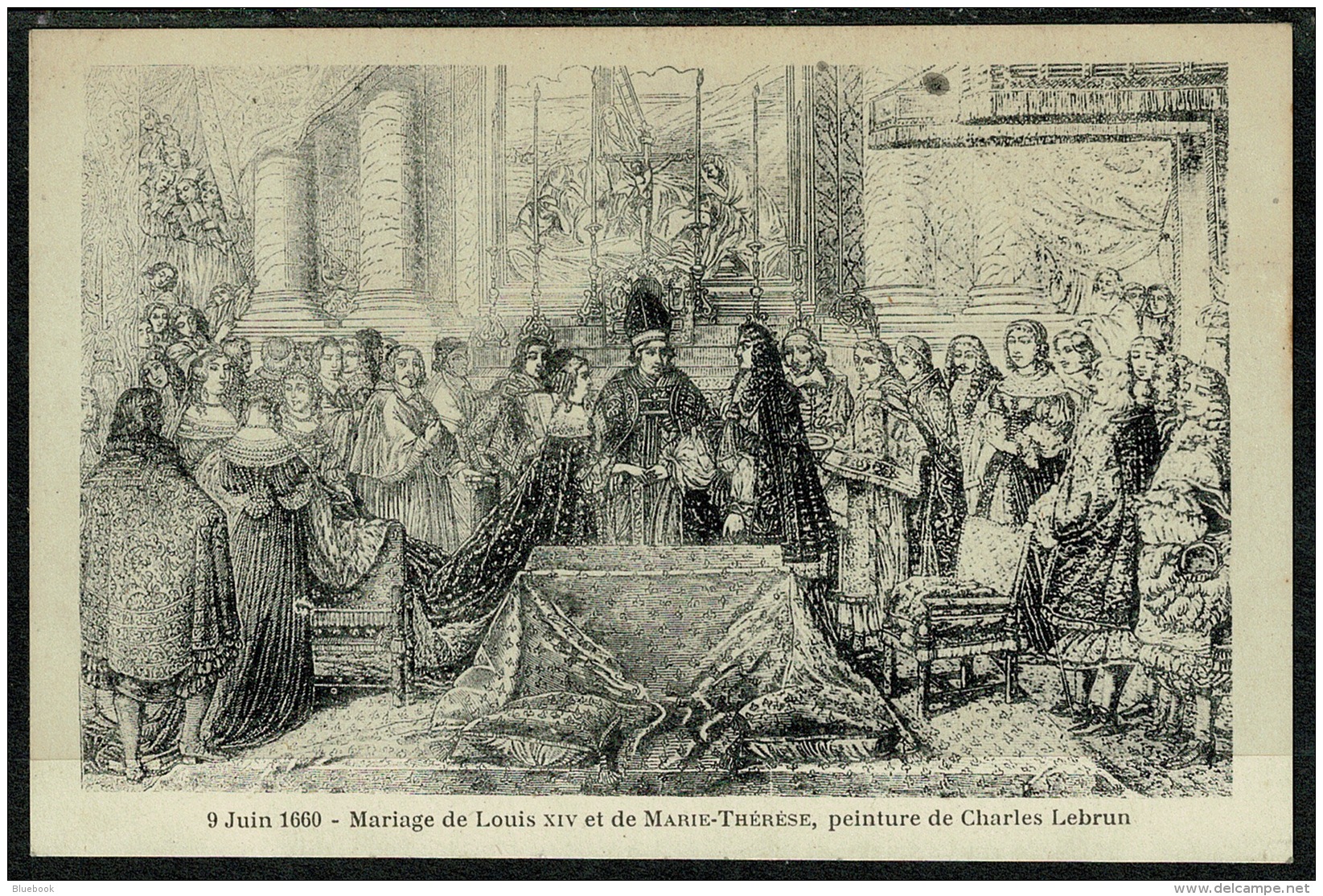 RB 1216 -  Early France Postcard - Marriage Of Louis XIV To Marie Therese - Royalty Theme - Historical Famous People