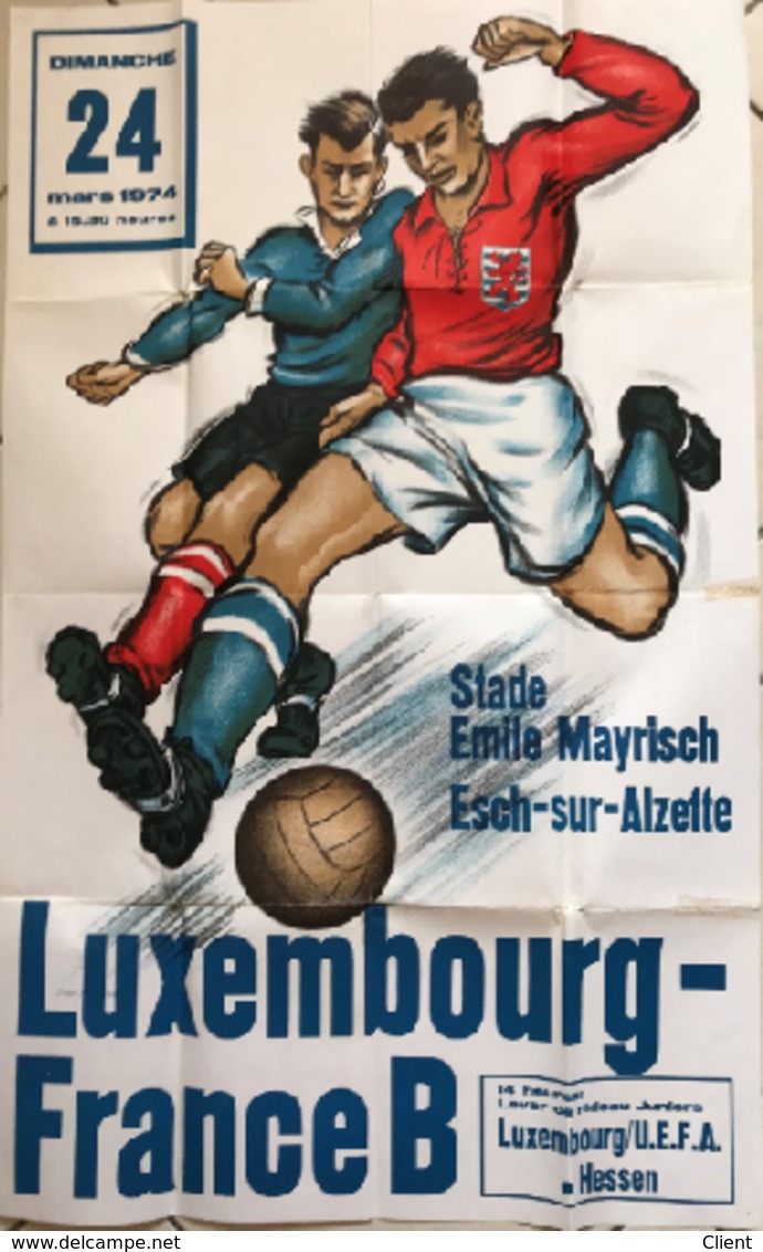 LUXEMBOURG - AFFICHE -1974- LUXEMBOURG-FRANCE B - 1m X 0,6m Très Très RARE - Autres & Non Classés