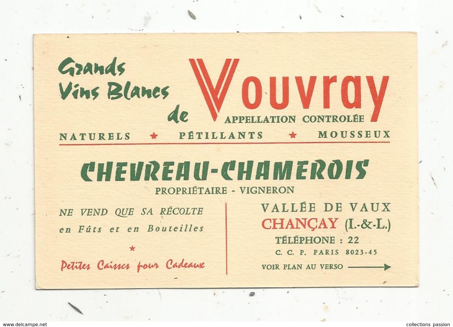 Carte De Visite , Grands Vins Blancs De VOUVRAY , Chevreau-Chamerois , CHANCAY , 2 Scans - Visitenkarten